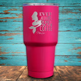 Even Mermaids Need Some Coffee Coated Drinkware