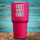 Best Wife Ever Coated Drinkware