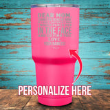 Dear Mom (CUSTOM) Coated Drinkware
