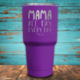 Mama All Day Every Day Coated Drinkware