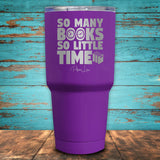 So Many Books, So Little Time Coated Drinkware