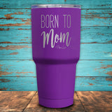 Born To Mom Coated Drinkware