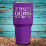 Rose are Red.. I Like Vodka More Than You
