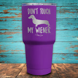 Don't Touch My Wiener Coated Drinkware