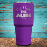 I'll Bring The Alibi Coated Drinkware