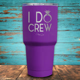 I Do Crew Coated Drinkware