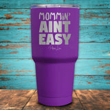 Mommin' Ain't Easy Coated Drinkware