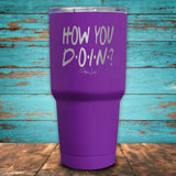 How You Doin' Coated Drinkware