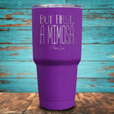 But First, A Mimosa Coated Drinkware