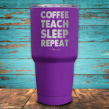 Coffee Teach Sleep Repeat Coated Drinkware