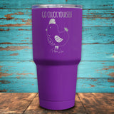 Go Cluck Yourself Coated Drinkware