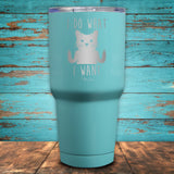 I Do What I Want Cat Coated Drinkware