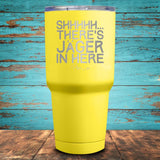 Shhhhh... There's Jäger In Here Coated Drinkware