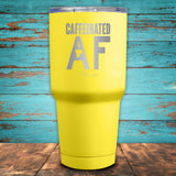 Caffeinated AF Coated Drinkware