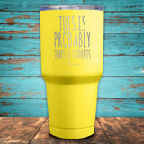 This Is Probably Tears Of Students Coated Drinkware