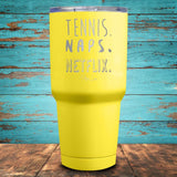 Tennis Naps Netlfix Coated Drinkware