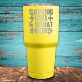 Saving Lives & Squat Is Life Coated Drinkware