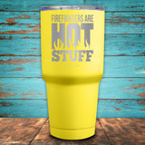 Firefighters Are Hot Stuff Coated Drinkware