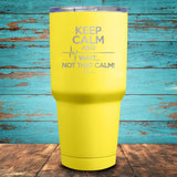 Keep Calm and Wait  Coated Drinkware