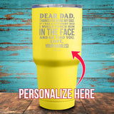 Dear Dad (CUSTOM) Coated Drinkware