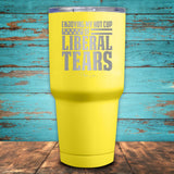 Liberal Tears Coated Drinkware