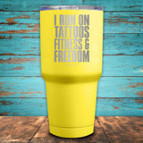 I Run On Tattoos Fitness & Freedom Coated Drinkware