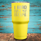 I Read Past My Bedtime Coated Drinkware