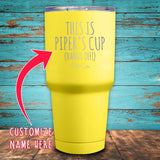 This is Your Cup (Custom Name) Coated Drinkware