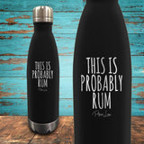 This Is Probably Rum Coated Drinkware