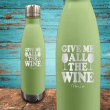 Give Me All The Wine Coated Drinkware