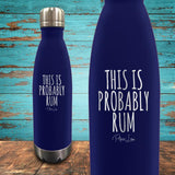 This Is Probably Rum Coated Drinkware