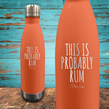 This Is Probably Rum Coated Drinkware
