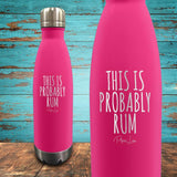 This Is Probably Rum Coated Drinkware