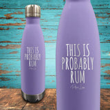 This Is Probably Rum Coated Drinkware