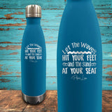 Let The Waves Hit Your Feet... Coated Drinkware