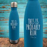 This Is Probably Rum Coated Drinkware