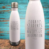 Ok Students, Now Let's Get Information Coated Drinkware
